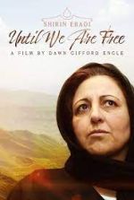 Shirin Ebadi: Until We Are Free niter