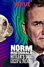 Watch Norm Macdonald: Hitler\'s Dog, Gossip & Trickery Niter