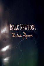 Watch Isaac Newton: The Last Magician Niter