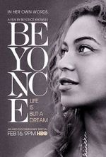 Watch Beyonc: Life Is But a Dream Niter