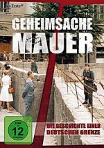 Watch Geheimsache Mauer - Die Geschichte einer deutschen Grenze Niter