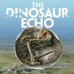 Watch The Dinosaur Echo Niter