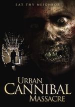 Watch Urban Cannibal Massacre Niter