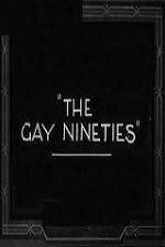 Watch The Gay Nighties Niter