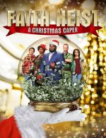 Watch Faith Heist: A Christmas Caper Niter