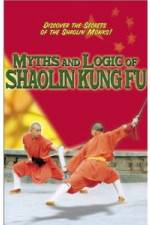 Watch Myths and Logic of Shaolin Kung Fu Niter