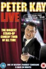 Watch Peter Kay Live The Tour That Didnt Tour Niter