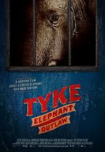 Watch Tyke Elephant Outlaw Niter