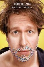 Watch Pete Holmes: Nice Try, the Devil! Niter