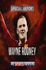 Watch Wayne Rooney Special Report Niter