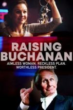 Watch Raising Buchanan Niter