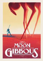 Watch When the Moon Was Gibbous (Short 2021) Online Niter