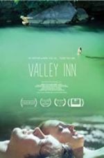 Watch Valley Inn Niter