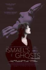 Watch Ismael\'s Ghosts Niter
