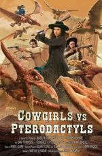 Watch Cowgirls vs. Pterodactyls Niter