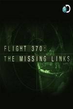 Watch Flight 370: The Missing Links Niter