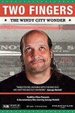 Watch Two Fingers The Windy City Wonder Niter