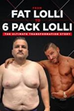 Watch From Fat Lolli to Six Pack Lolli: The Ultimate Transformation Story Niter