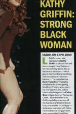 Watch Kathy Griffin Strong Black Woman Niter