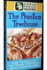 Watch The Phantom Treehouse Niter
