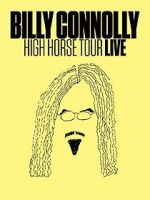 Watch Billy Connolly: High Horse Tour Live Niter