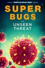 Watch Superbugs: The Unseen Threat Niter