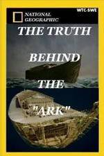 Watch The Truth Behind: The Ark Niter
