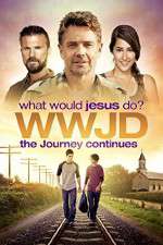 Watch WWJD What Would Jesus Do? The Journey Continues Niter
