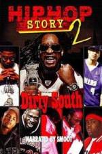 Watch Hip Hop Story 2: Dirty South Niter