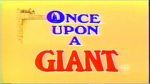 Watch Once Upon a Giant Niter