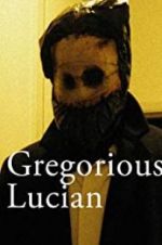 Watch Gregorious Lucian Niter