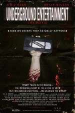 Watch Underground Entertainment: The Movie Niter
