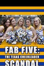 Watch Fab Five: The Texas Cheerleader Scandal Niter