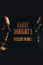 Watch Harry Doright\'s Prelude to Hell Niter
