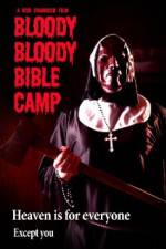 Watch Bloody Bloody Bible Camp Niter