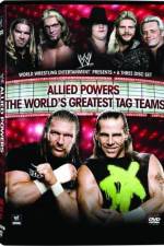 Watch WWE Allied Powers - The World's Greatest Tag Teams Niter