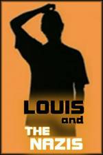 Watch Louis and the Nazis Niter