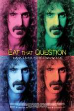 Watch Eat That Question Frank Zappa in His Own Words Niter
