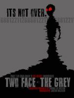 Watch Two Face: The Grey Niter