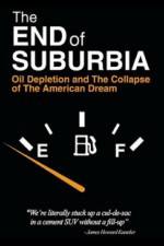 Watch The End of Suburbia Oil Depletion and the Collapse of the American Dream Niter