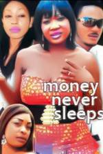 Watch Money Never Sleeps Niter