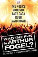 Watch Who the F**K Is Arthur Fogel Niter