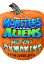 Watch Monsters vs Aliens: Mutant Pumpkins from Outer Space Niter