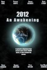 Watch 2012 An Awakening Niter