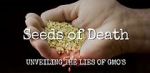 Watch Seeds of Death: Unveiling the Lies of GMOs Niter