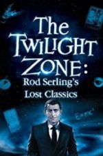 Watch Twilight Zone: Rod Serling\'s Lost Classics Niter