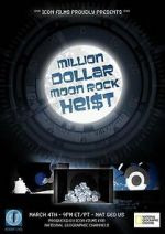 Watch Million Dollar Moon Rock Heist Niter