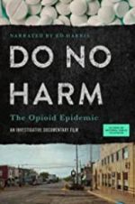 Watch Do No Harm: The Opioid Epidemic Niter