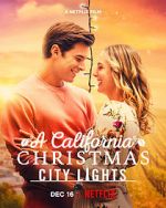 Watch A California Christmas: City Lights Niter