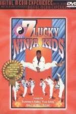 Watch 7 Lucky Ninja Kids Niter